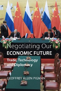 Cover Negotiating Our Economic Future