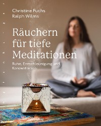 Cover Räuchern für tiefe Meditationen