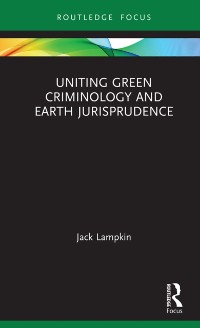 Cover Uniting Green Criminology and Earth Jurisprudence