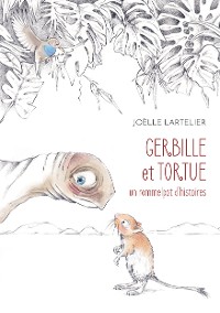 Cover Gerbille et Tortue