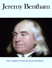 Cover The Complete Works of Jeremy Bentham