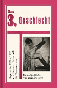 Cover Das 3. Geschlecht (Die Transvestiten)