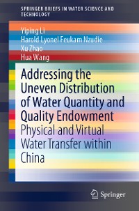 Cover Addressing the Uneven Distribution of Water Quantity and Quality Endowment