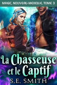 Cover La Chasseuse et le Captif