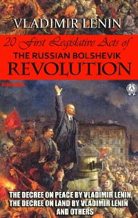 Cover 20 First Legislative Acts of the Russian Bolshevik Revolution. Illustrated