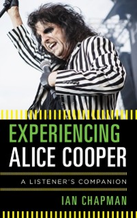 Cover Experiencing Alice Cooper