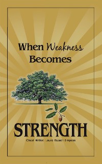Cover When Weakness Becomes Strength