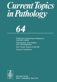 Cover Pulmonary Hypertension Related to Aminorex Intake DNA Injuries, Their Repair, and Carcinogenesis Soft Tissue Tumors in the Rat Visceral Candidosis