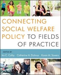 Cover Connecting Social Welfare Policy to Fields of Practice