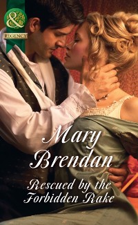 Cover Rescued By The Forbidden Rake (Mills & Boon Historical)
