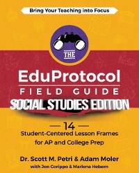 Cover The EduProtocol Field Guide Social Studies Edition