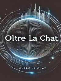 Cover Oltre la Chat: Tecniche Avanzate per i Messaggi