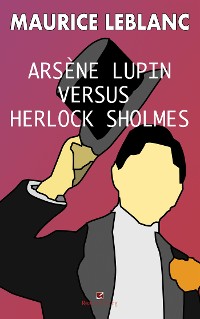 Cover Arsene Lupin versus Herlock Sholmes