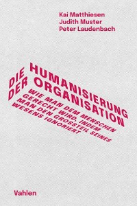 Cover Die Humanisierung der Organisation