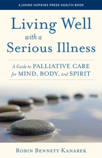 Cover Living Well with a Serious Illness