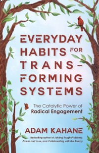 Cover Everyday Habits for Transforming Systems