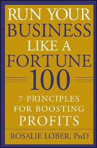 Cover Run Your Business Like a Fortune 100