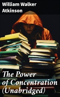 Cover The Power of Concentration (Unabridged)