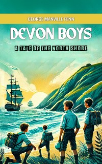 Cover Devon Boys A Tale of the North Shore