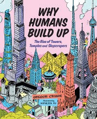 Cover Why Humans Build Up