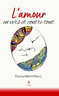 Cover L’amour en vers et contre tout