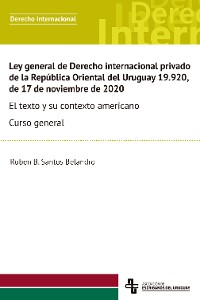 Cover Ley general de Derecho internacional privado  de la República Oriental del Uruguay 19.920,  de 17 de noviembre de 2020