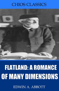 Cover Flatland: A Romance of Many Dimensions (Illustrated)