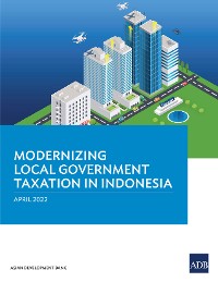 Cover Modernizing Local Government Taxation in Indonesia