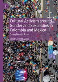 Cover Cultural Activism around Gender and Sexualities in Colombia and Mexico