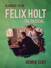 Cover Felix Holt, the Radical