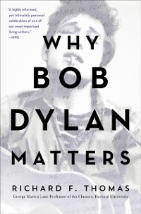 Cover Why Bob Dylan Matters, Revised Edition