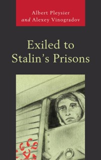 Cover Exiled to Stalin's Prisons