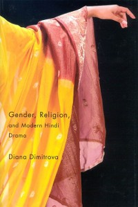 Cover Gender, Religion, and Modern Hindi Drama