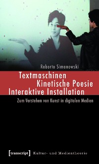 Cover Textmaschinen - Kinetische Poesie - Interaktive Installation