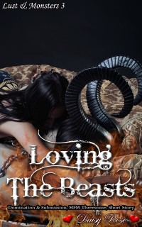 Cover Lust & Monsters Book 3: Loving The Beasts