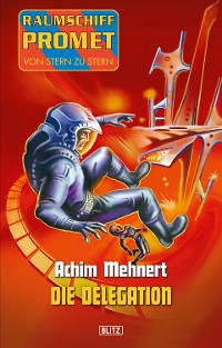 Cover Raumschiff Promet - Von Stern zu Stern 19: Die Delegation
