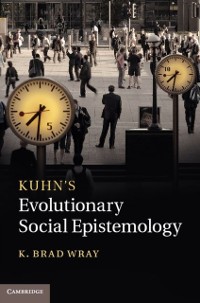 Cover Kuhn's Evolutionary Social Epistemology