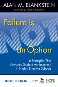 Cover Failure Is Not an Option : 6 Principles That Advance Student Achievement in Highly Effective Schools