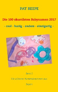 Cover Die 100 skurrilsten Babynamen 2017