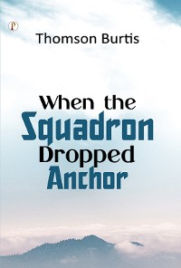 Cover When the Squadron Dropped Anchor