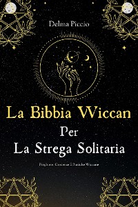 Cover La Bibbia Wiccan Per La Strega Solitaria