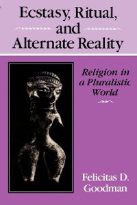 Cover Ecstasy, Ritual, and Alternate Reality