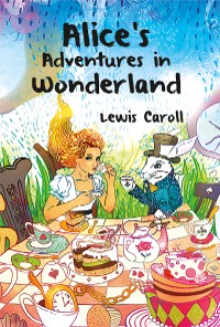 Cover Alice’s Adventures in Wonderland