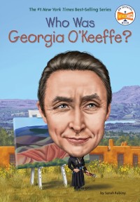 Cover Who Was Georgia O'Keeffe?