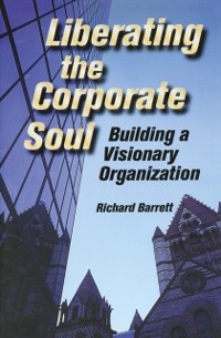 Cover Liberating the Corporate Soul