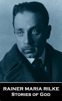 Cover Stories of God by Rainer Maria Rilke