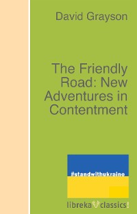 Cover The Friendly Road: New Adventures in Contentment