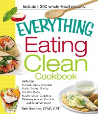 Cover Everything Eating Clean Cookbook