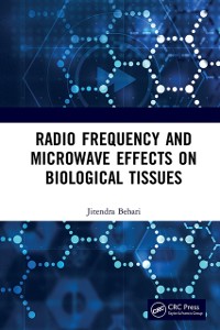 Cover Radio Frequency and Microwave Effects on Biological Tissues