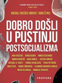 Cover Dobro došli u pustinju postsocijalizma